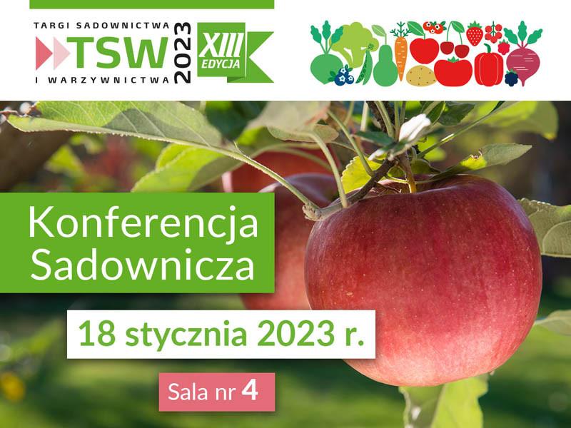 Tradycyjna konferencja sadownicza podczas Targów TSW 2023